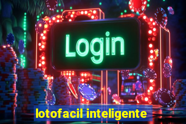 lotofacil inteligente